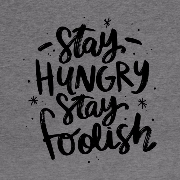 Stay Hungry Stay Foolish by Utopia Shop